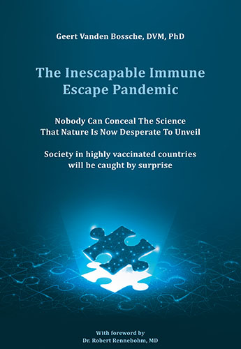 The inescapable immune escape pandemic -Nobody can conceal the science that nature is now desperate to unveil society in highly vaccinated countries will be caught by surprise